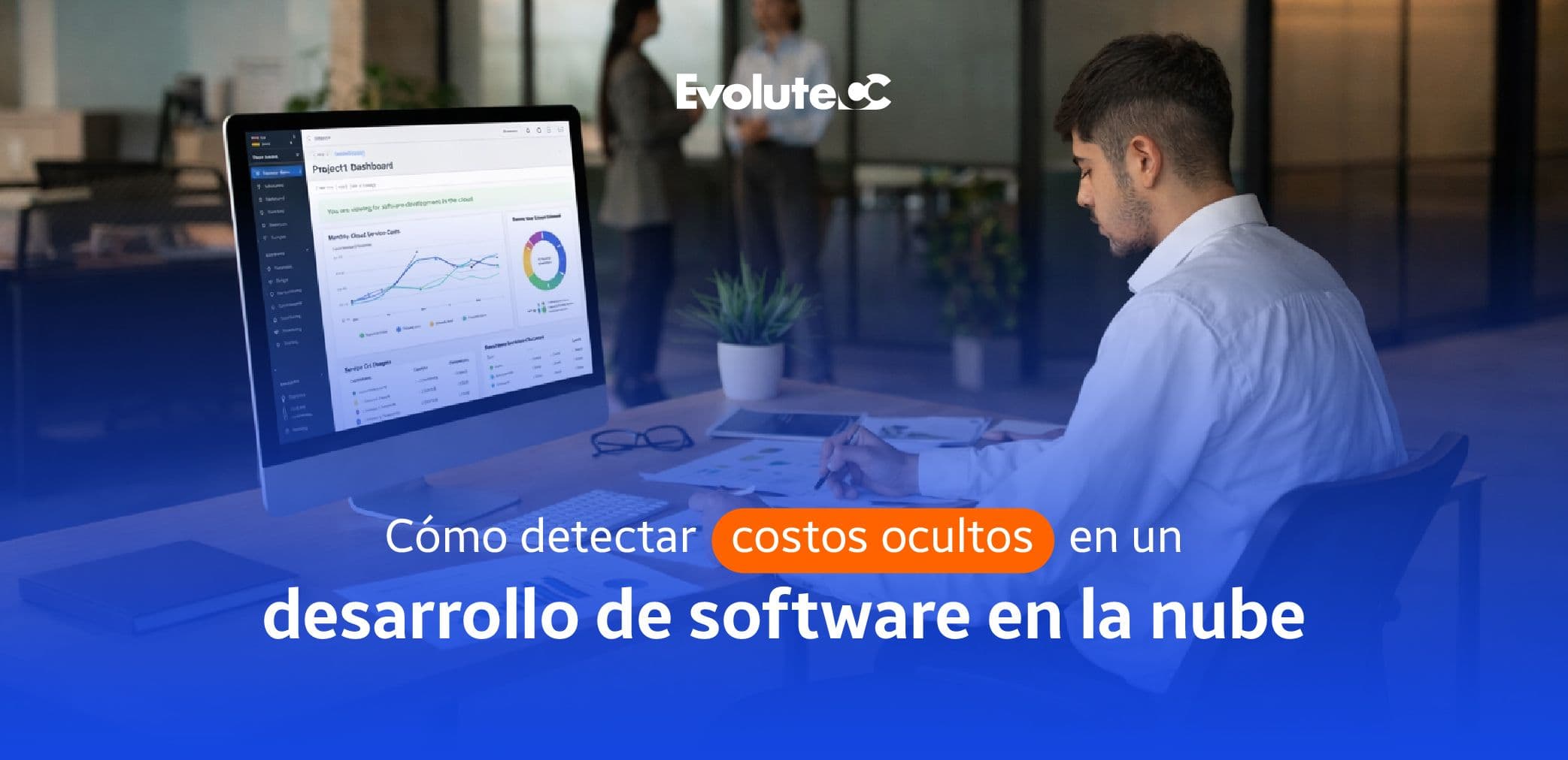 Cómo detectar costos ocultos en el desarrollo de software