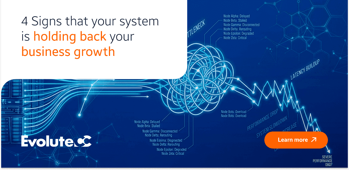 4 Signs That Your System Is Holding Back Your Growth